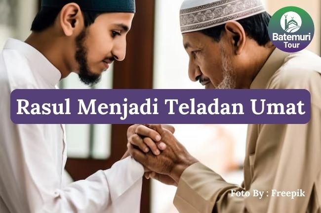 5 Alasan Rasul Menjadi Teladan bagi Umat agar Hidup Berakhlak Mulia